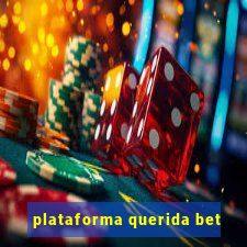 plataforma querida bet